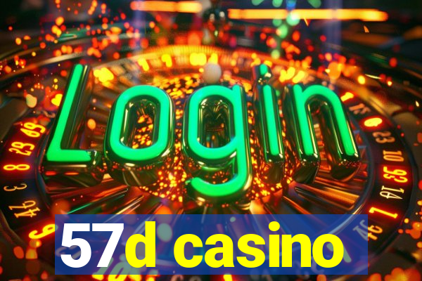57d casino